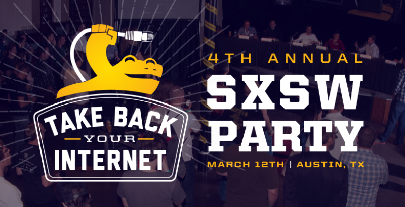 Golden Frog’s 4th Annual “Take Back Your Internet” Event at SXSW 2016